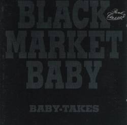 Black Market Baby : Baby-Takes
